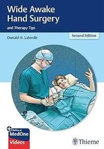 Wide Awake Hand Surgery and Therapy Tips (2nd Edition)