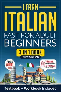 Learn Italian Fast for Adult Beginners 3-in-1 Workbook