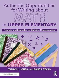 Authentic Opportunities for Writing about Math in Upper Elementary