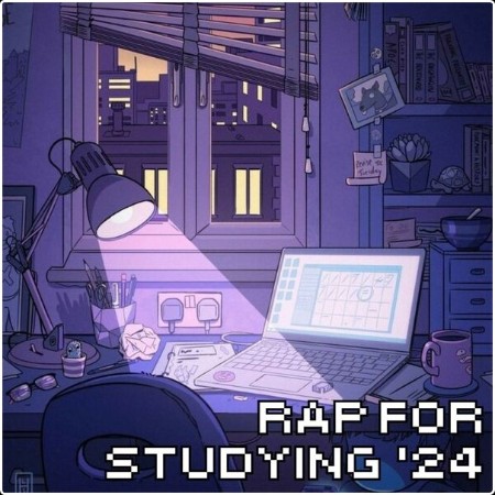 Various Artists - Rap for Studying '24 (2024) Mp3 320kbps  447b621d0244b8bfea9e5b82ac669620