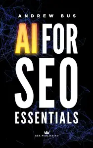 AI For SEO Essentials