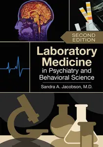 Laboratory Medicine in Psychiatry and Behavioral Science (2nd Edition)