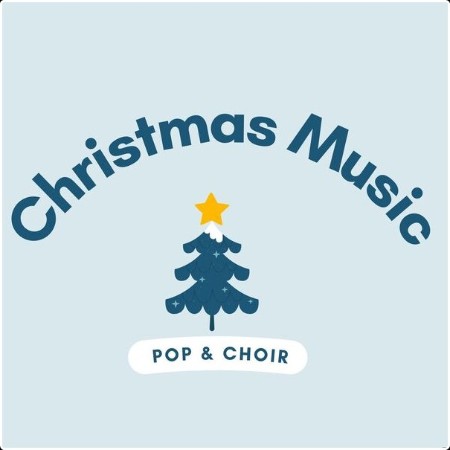 Various Artists - Christmas Music - Pop & Choir (2024) Mp3 320kbps  8758738716a496dfac39b9697d718a2c