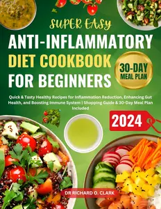 Super Easy Anti-Inflammatory Diet Cookbook for Beginners