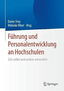 Führung und Personalentwicklung an Hochschulen