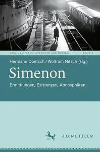 Simenon Ermittlungen, Existenzen, Atmosphären