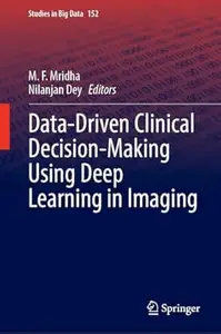 Data-Driven Clinical Decision-Making Using Deep Learning in Imaging