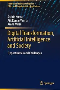 Digital Transformation, Artificial Intelligence and Society