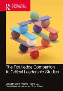 The Routledge Critical Companion to Leadership Studies