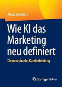 Wie KI das Marketing neu definiert