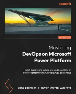 Mastering DevOps on Microsoft Power Platform