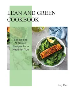 Lean and Green Cookbook