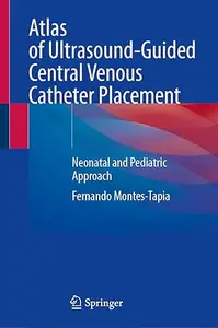 Atlas of Ultrasound-Guided Central Venous Catheter Placement