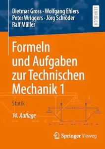 Formeln und Aufgaben zur Technischen Mechanik 1 Statik, 14. Auflage