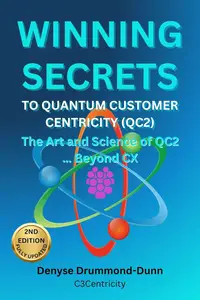 Winning Secrets to Quantum Customer Centricity (QC2)