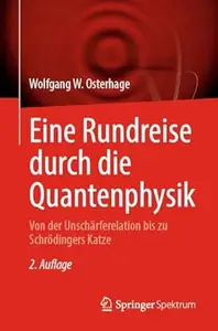 Eine Rundreise durch die Quantenphysik, 2. Auflage