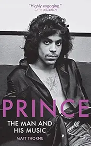 Prince The Man and His Music (2nd Edition)