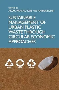 Sustainable Management of Urban Plastic Waste Through Circular Economic Approaches