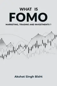 WHAT IS FOMO Marketing Trading and Investment