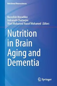 Nutrition in Brain Aging and Dementia (Nutritional Neurosciences)