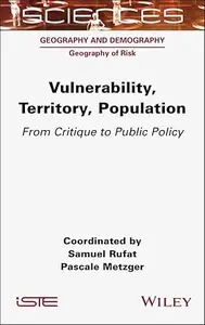 Vulnerability, Territory, Population From Critique to Public Policy