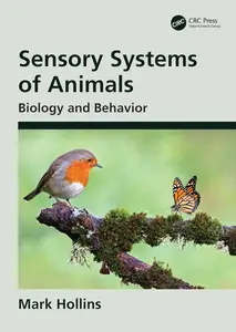 Sensory Systems of Animals Biology and Behavior