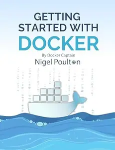 Getting Started with Docker by Docker Captain