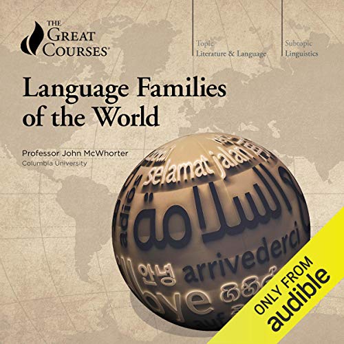 Language Families of the World [Audiobook]