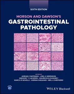 Morson and Dawson’s Gastrointestinal Pathology (6th Edition)