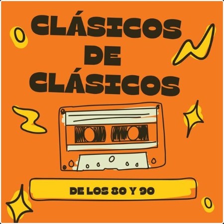 Various Artists - Clásicos de Clásicos de los 80 y 90 (2024) Mp3 320kbps  E3d0e372db20cdcf0a7ecb24360d1a69