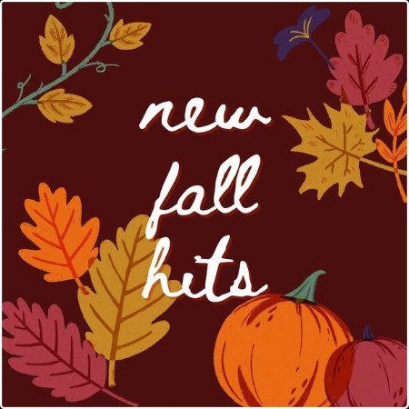 Various Artists - New Fall Hits (2024) Mp3 320kbps  19d889a475d8d167b110209791687371