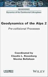 Geodynamics of the Alps 2 Pre-collisional Processes