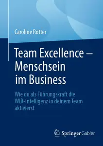 Team Excellence – Menschsein im Business