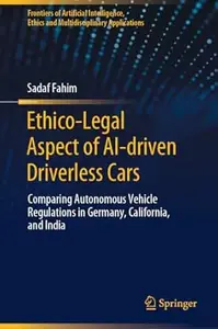 Ethico-Legal Aspect of AI-driven Driverless Cars