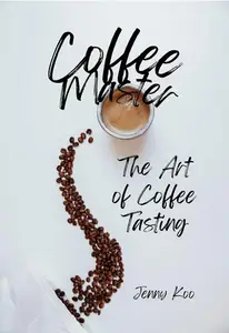 Coffee Master – The Art of Coffee Tasting