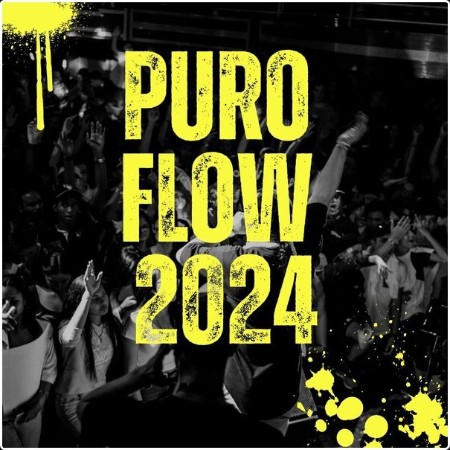 Various Artists - Puro Flow 2024 (2024) Mp3 320kbps  B0c118ce33326c5e0be64546c11df180