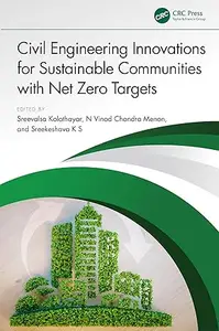 Civil Engineering Innovations for Sustainable Communities with Net Zero Targets