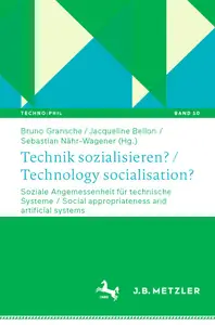 Technik sozialisieren  Technology Socialisation Soziale Angemessenheit für technische Systeme