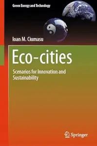 Eco-cities Scenarios for Innovation and Sustainability