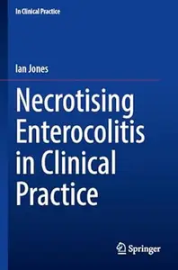 Necrotising Enterocolitis in Clinical Practice