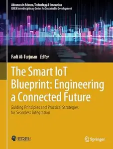 The Smart IoT Blueprint Engineering a Connected Future