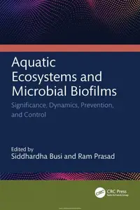 Aquatic Ecosystems and Microbial Biofilms