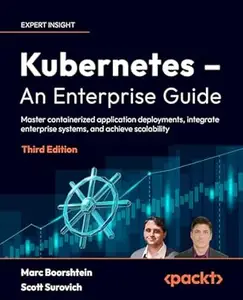 Kubernetes – An Enterprise Guide (3rd Edition)