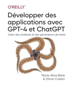 Développer des applications avec GPT-4 et ChatGPT