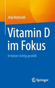 Vitamin D im Fokus Irrtümer richtig gestellt