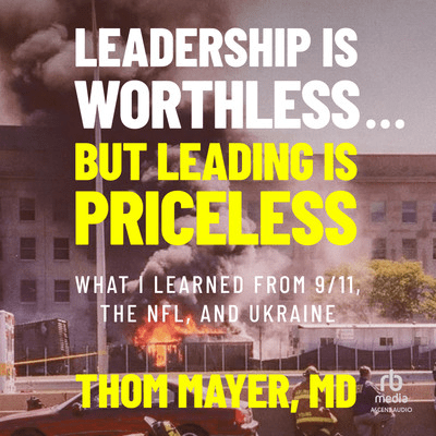 Leadership Is Worthless...But Leading Is Priceless [Audiobook]