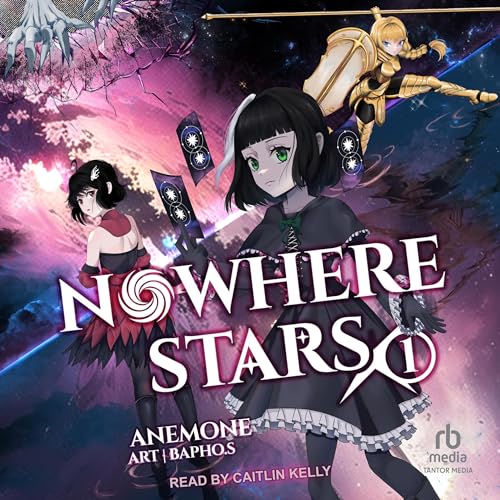 Nowhere Stars: Volume 1 [Audiobook]