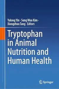 Tryptophan in Animal Nutrition and Human Health