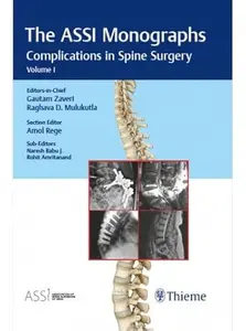 The ASSI Monographs Complications in Spine Surgery, Volume I