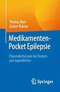 Medikamenten-Pocket Epilepsie Pharmakotherapie bei Kindern und Jugendlichen